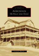 Cover of: Adirondack Hotels and Inns