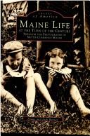 Cover of: Maine Life at the Turn of the Century (Images of America (Arcadia Publishing))