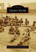 Cover of: Green River (Images of America (Arcadia Publishing)) by Terry Del Bene, Ruth Lauritzen, Cyndi Mccullers
