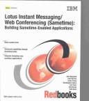 Cover of: Lotus Instant Messaging/Web Conferencing (Sametime): Building Sametime-Enabled Applications : Novermber 2003 (International Technical Support Organization)