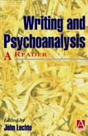 Cover of: Writing and Psychoanalysis by John Lechte