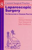 Cover of: Laparoscopic Surgery: the Implications of Changing Practice