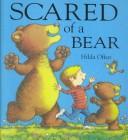 Cover of: Scared of a Bear by Hilda Offen