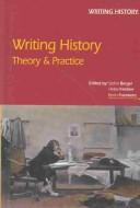 Cover of: Writing history: theory & practice