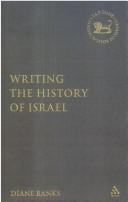 Writing the History of Israel (The Library of Hebrew Bible/Old Testament Studies) by Diane Banks