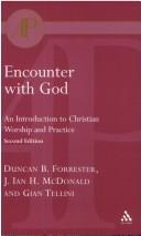 Cover of: Encounter With God by James I. H. McDonald, Duncan B. Forrester, Gian Tellini, James I. H. McDonald