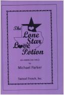 Cover of: Lone Star Love Potion by Michael Parker