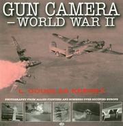 Cover of: Gun Camera - World War II | L. Douglas Keeney