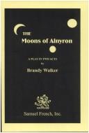 Cover of: The Moons of Alnyron: A Play in Two Acts