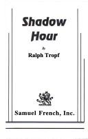 Cover of: Shadow Hour by Ralph Tropf