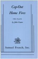 Cop-Out, Home Fires--Two Plays by John Guare