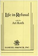 Cover of: Life in refusal