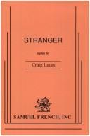 Cover of: Stranger: A play