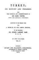 Cover of: Turkey: Its History & Progress: From the Journals & Correspondence of Sir James Porter...Continued to the Present Time with a