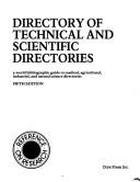 Cover of: Directory of technical and scientific directories: a world bibliographic guide to medical, agricultural, industrial, and natural science directories.