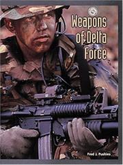 Cover of: Weapons of Delta Force (Battlegear) by Fred Pushies
