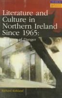 Cover of: Literature and Culture in Northern Ireland Since 1965 by Richard Kirkland