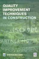 Cover of: Quality Improvement Techniques in Construction (Chartered Institute of Building)