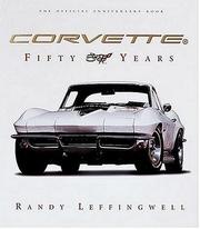 Cover of: Corvette  Fifty Years by Randy Leffingwell