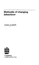 Cover of: Methods of Changing Behaviour by Andree Liddell