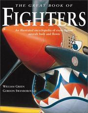 Cover of: Great Book of Fighters: An Illustrated Encyclopedia of Every Fighter Aircraft Built and Flown (Great Book)
