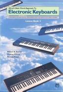 Cover of: Alfred's Basic Chord Approach to Electronic Keyboards, Lesson Book 3: A Beginning Method for All Instruments With Automatic Rhythms & Chords (Alfred's Basic Piano Library)