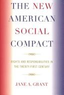 Cover of: The New American Social Compact: Rights and Responsibilities in the Twenty-first Century