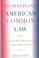 Cover of: Dismantling American Common Law
