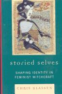 Cover of: Storied Selves: Technologies of Identity in Feminist Witchcraft