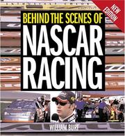 Cover of: Behind the scenes of NASCAR racing by William M. Burt