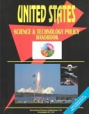 Cover of: United States: Science and Technology Policy Handbook (Russian Regional Investment and Business Library)