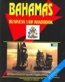 Cover of: Bahamas Business Law Handbook | USA International Business Publications