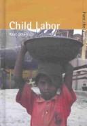 Cover of: Child Labor (Face the Facts) | 