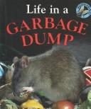 Cover of: Life in a Garbage Dump (Microhabitats) by 