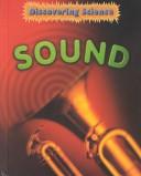 Cover of: Sound (Hunter, Rebecca, Discovering Science.)