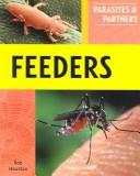 Cover of: Feeders (Parasites and Partners) by Rob Houston