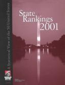 Cover of: State Rankings 2001: A Statistical View of the 50 United States (State Rankings, 2001)