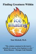 Cover of: Finding Greatness Within: Ice Skating