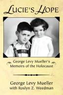 Cover of: Lucie's Hope by Roslyn Z. Weedman George Levy Mueller with