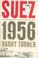 Cover of: Suez 1956