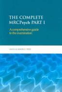 Cover of: The Complete MRCPsych Part I: A Comprehensive Guide to the Examination (Hodder Arnold Publication)