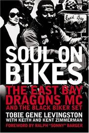 Soul on bikes by Tobie Levingston, Tobie Gene Levingston, Keith & Kent Zimmerman