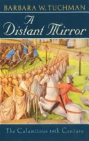 Cover of: A Distant Mirror by Barbara Wertheim Tuchman