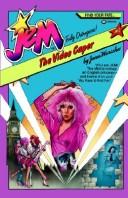 Cover of: Jem #2: The Video Caper: YOU are JEM! The Misfits kidnap an English princess -- and blame it on you! You have to find her! (Jem #2 Find Your Fate)