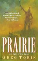 Cover of: Prairie | Greg Tobin
