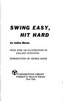 Cover of: Swing Easy, Hit Hard