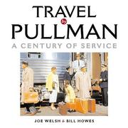 Cover of: Travel by Pullman: A Century of Service, 1865-1969