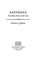Cover of: Santhana, one man's road to the East