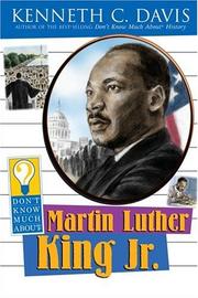 Cover of: Don't know much about Martin Luther King, Jr. by Kenneth C. Davis, Kenneth C. Davis