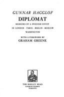 Cover of: Diplomat: memoirs of a Swedish envoy in London, Paris, Berlin, Moscow, Washington